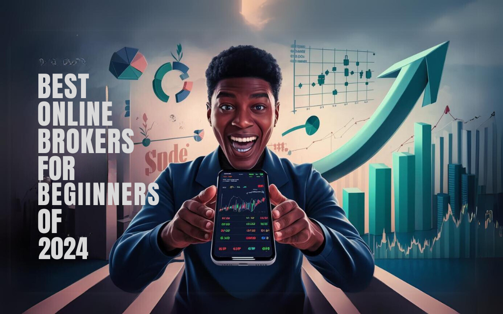 Best Online Brokers for Beginners of 2024